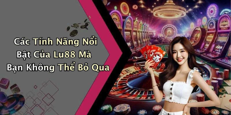 lu88-kham-pha-the-gioi-giai-tri-truc-tuyen-day-hap-dan